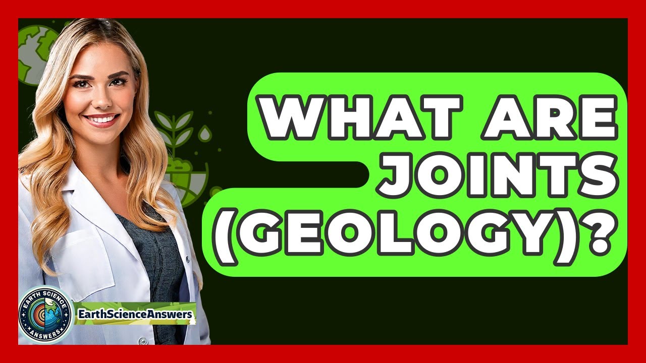 What Are Joints (Geology)? - Earth Science Answers