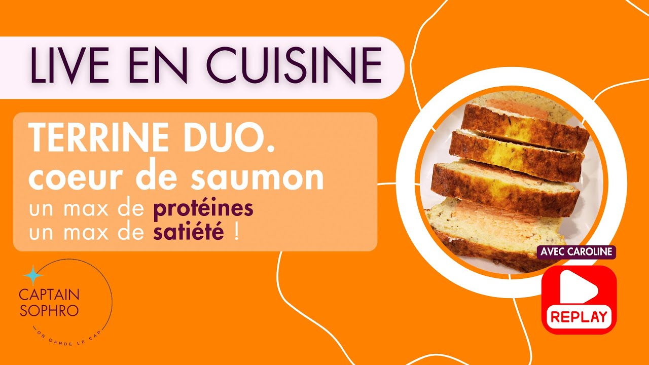 LIVE EN CUISINE : TERRINE DUO COEUR DE SAUMON