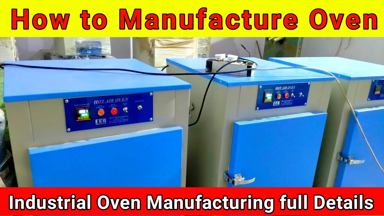 How Laboratory & Industrial Oven is Manufacturing Full Details | Oven Manufacturing Process