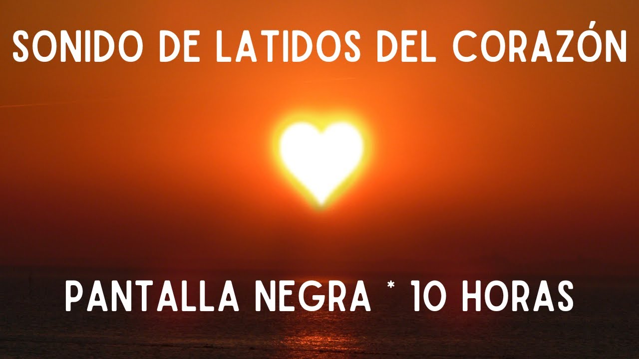 Sonido de Latidos del Corazón para Dormir 💓 Pantalla Negra