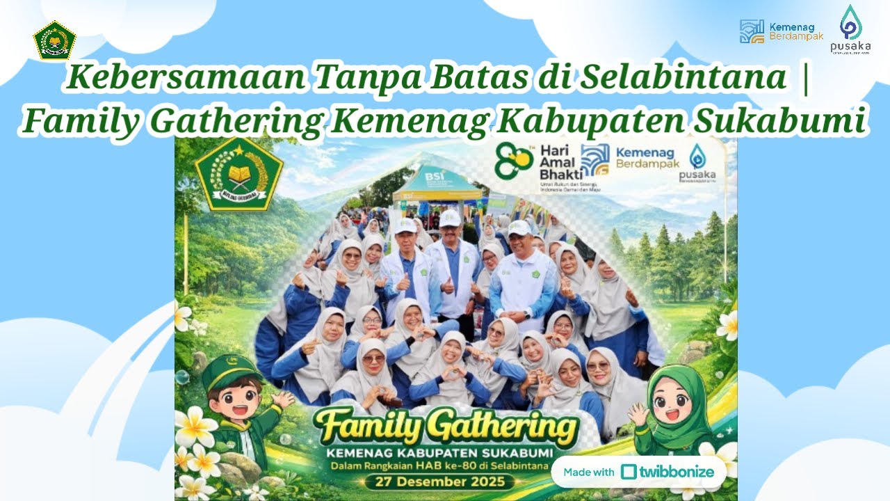 Kebersamaan Tanpa Batas di Selabintana | Family Gathering Kemenag Kabupaten Sukabumi