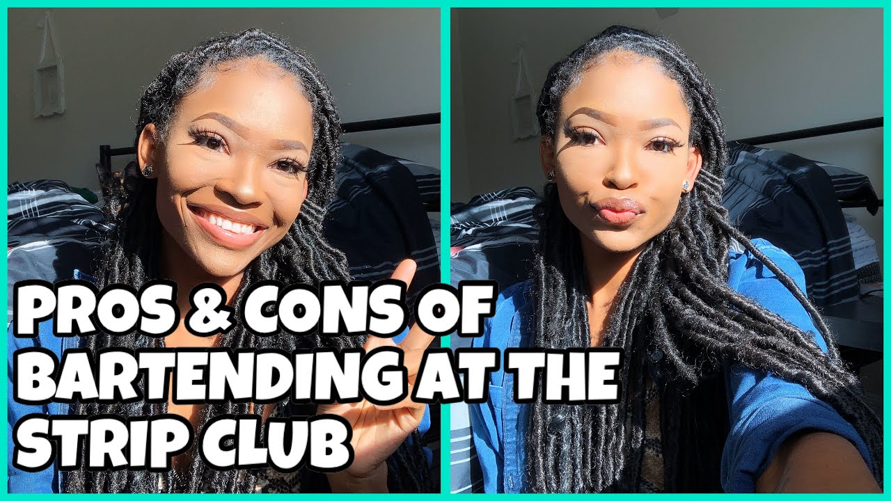pros & cons of bartending at the strip club