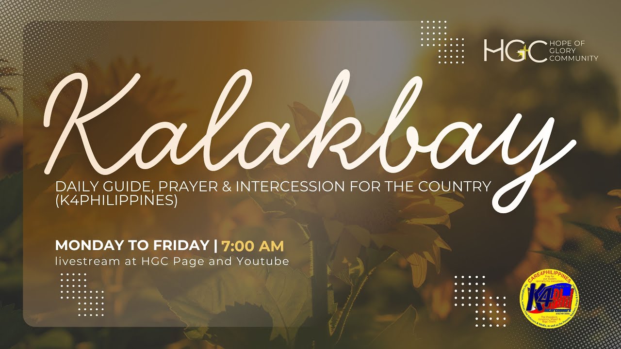 KALAKBAY (Daily Word, Prayer, & Intercession for the Nation)  Feb 25, 2026 | 7am