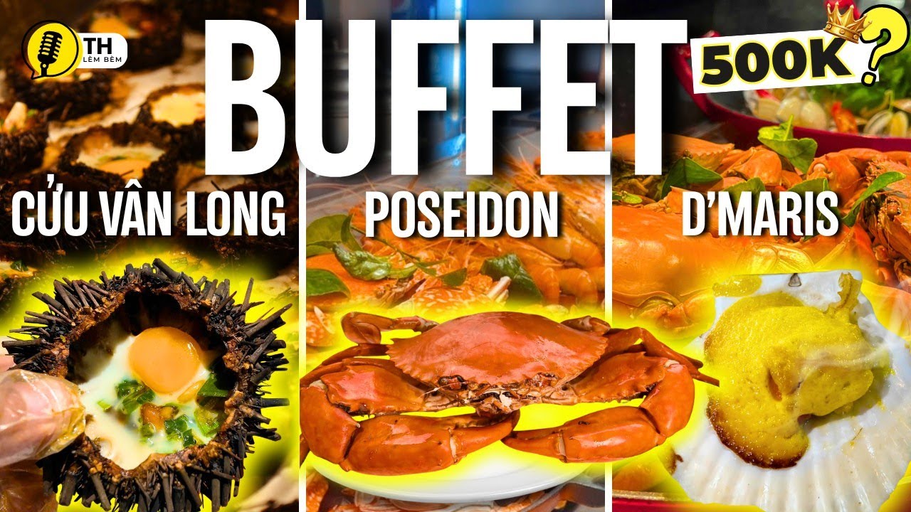 Buffet Hải Sản Cửu Vân Long - Poseidon - D'maris: Ai Sẽ Là 