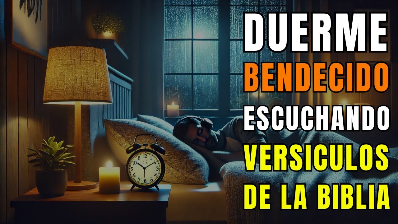 Salmos y Versículos Bíblicos Para Dormir Bendecido | Biblia Hablada | Duerme Con La Palabra de Dios
