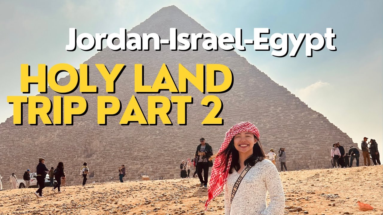 Holy Land Trip part 2                                              |🇵🇸🇳🇮🇾🇪 Jordan-Israel-Egypt|