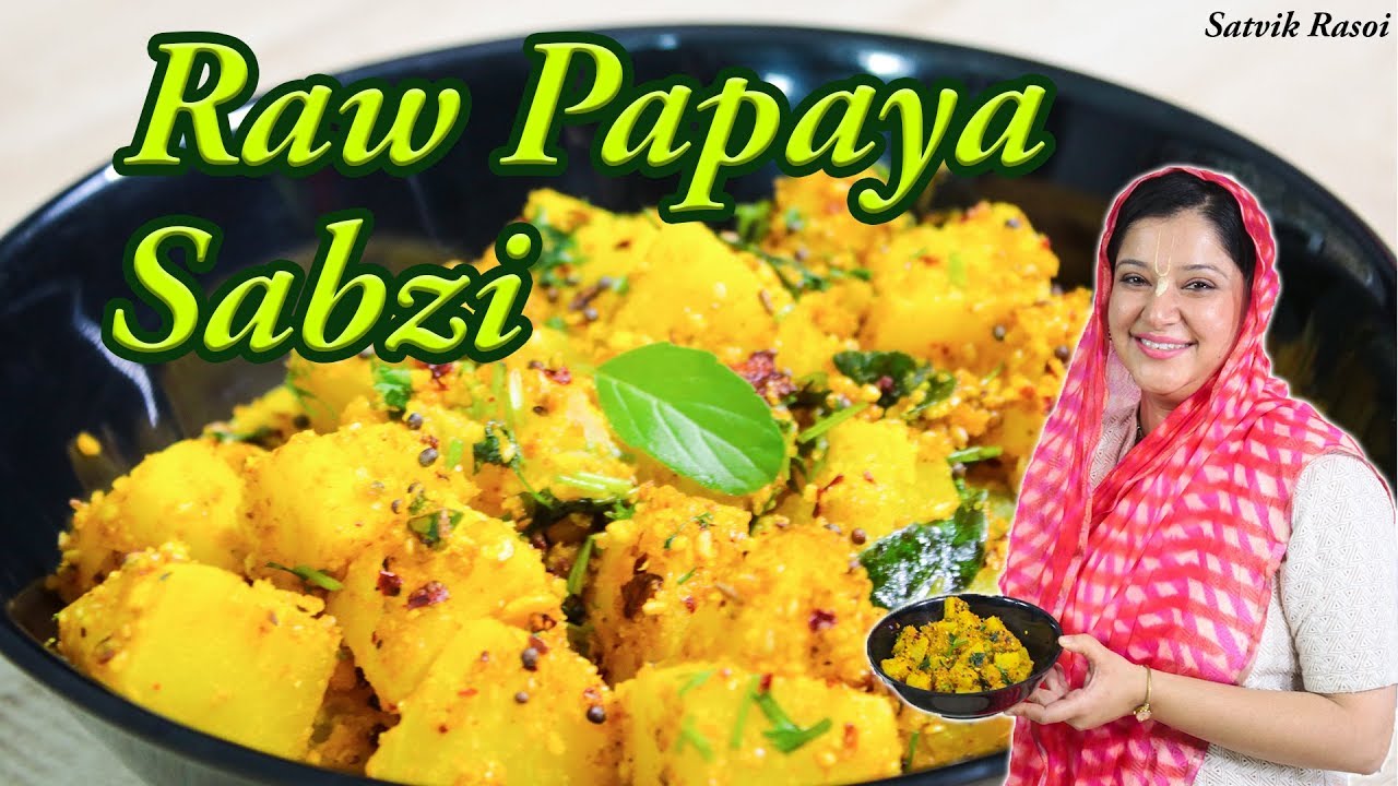 Raw Papaya Sabzi Recipe | कच्चा पपीता की सब्जी | Satvik Rasoi