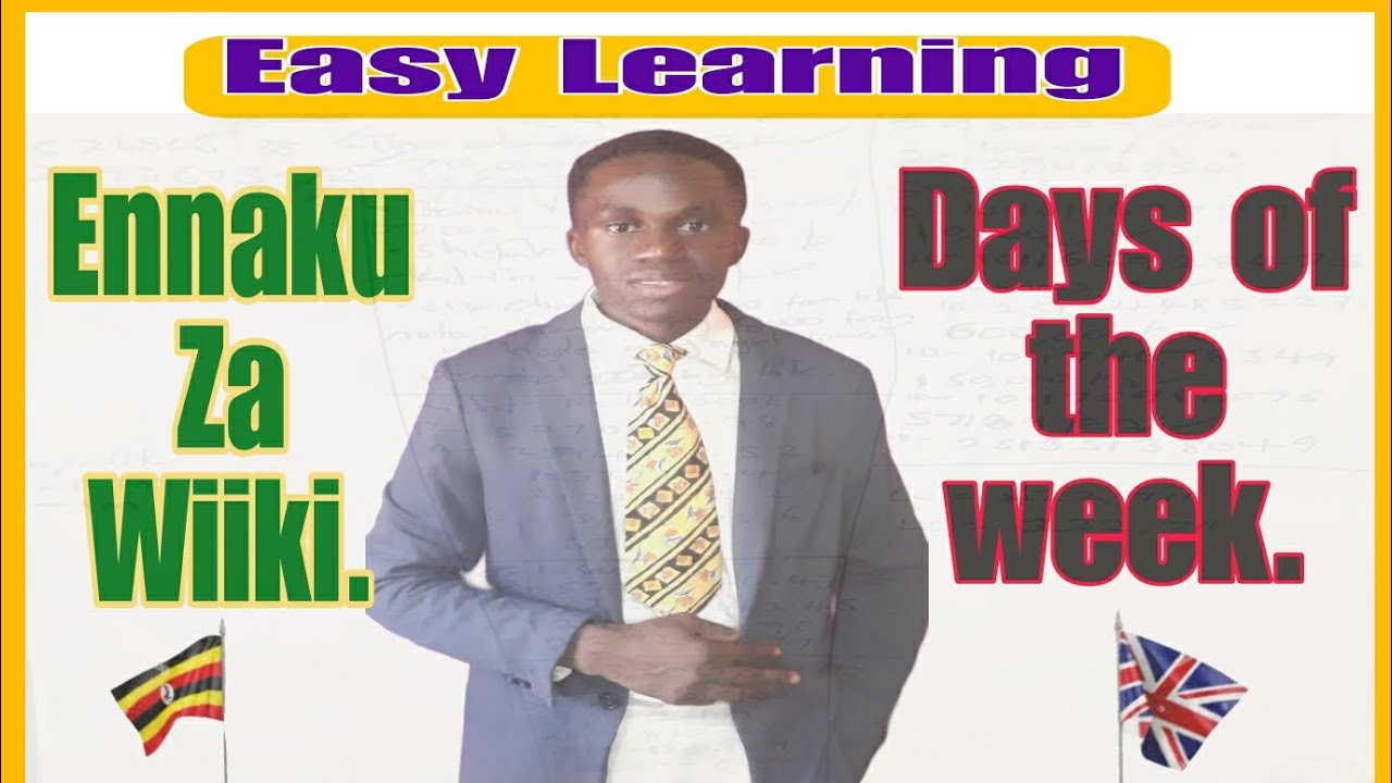 how to Learn week Days in Luganda::🙆😍💨Ennaku.
