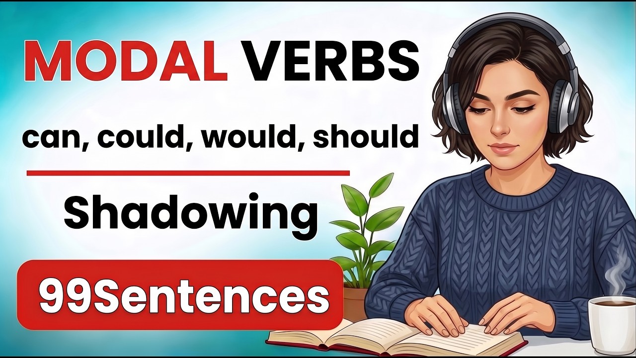 Can Could Would Should 🔥 99 Modal Verbs Sentences Shadowing Practice (A2-B2) | English Speaking
