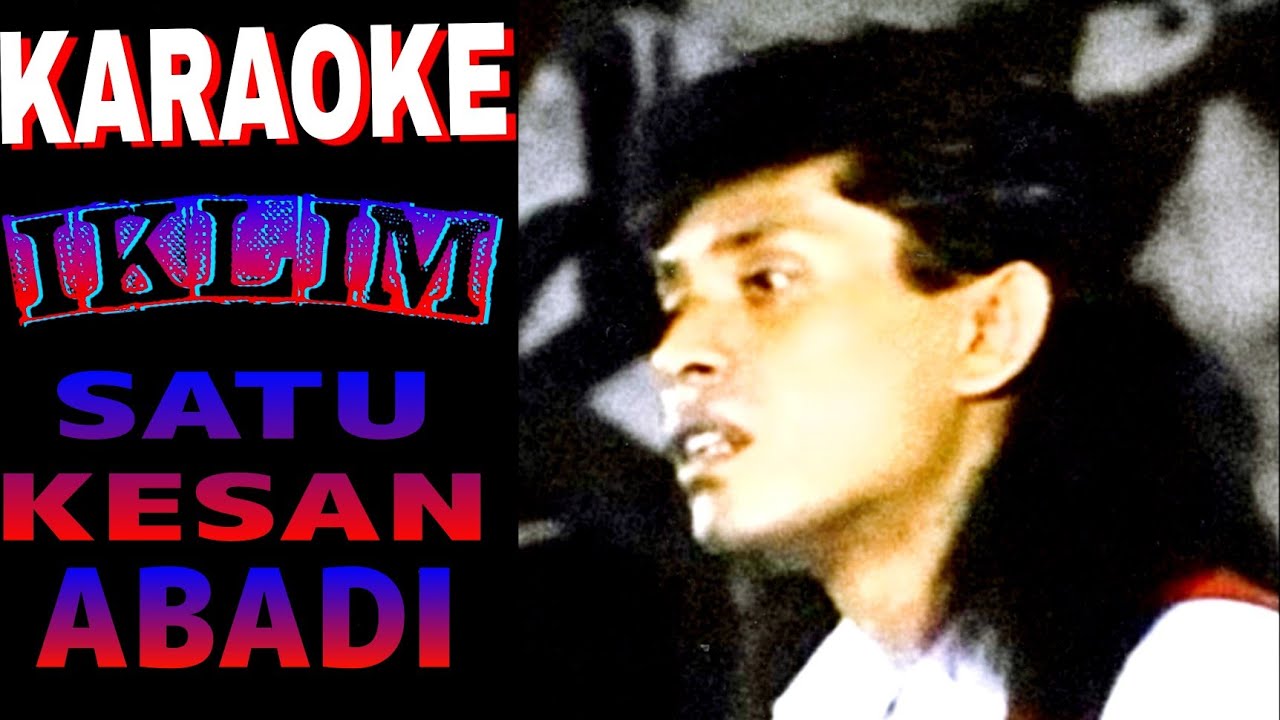 Saleem IKLIM - Satu Kesan Abadi (karaoke)