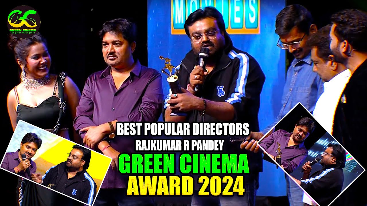 Best Popular Directors goes to #Rajkumar R Pandey - Green Cinema Award 2024 - Bhojpuri Award Show