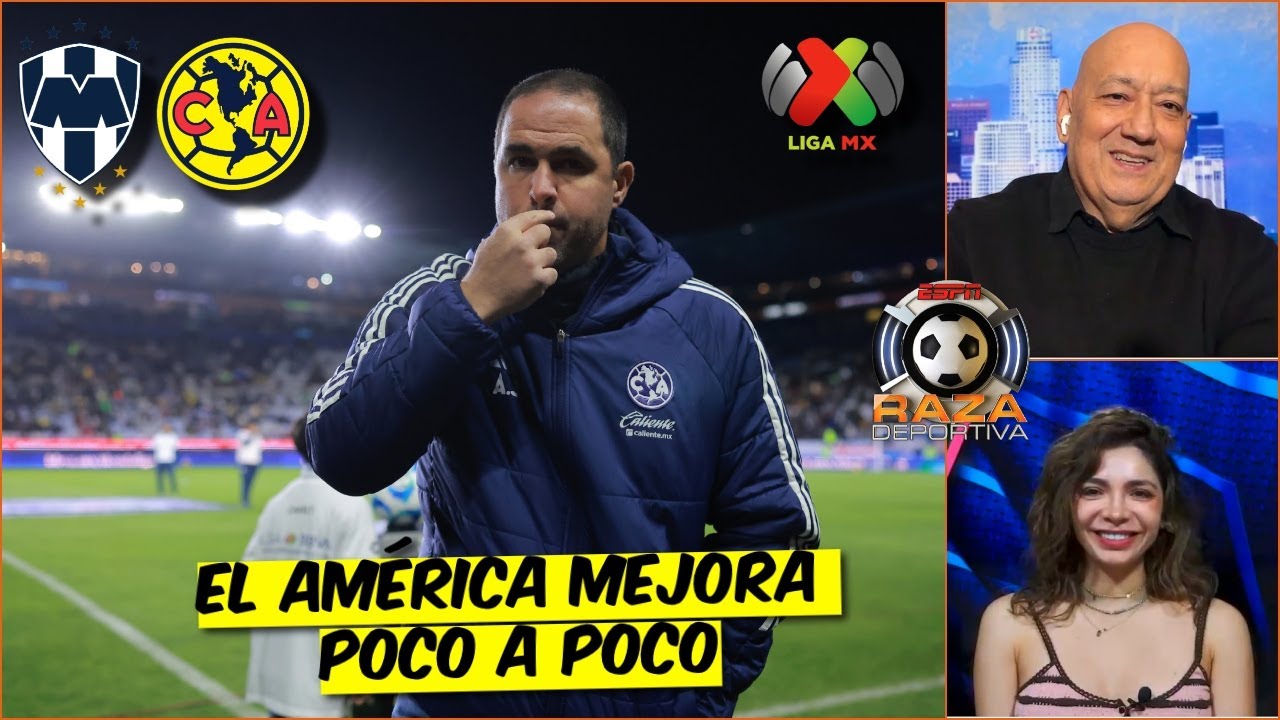 MONTERREY le va a poner a PRUEBA al AMÉRICA de ANDRE JARDINE. NO será FÁCIL | Raza Deportiva