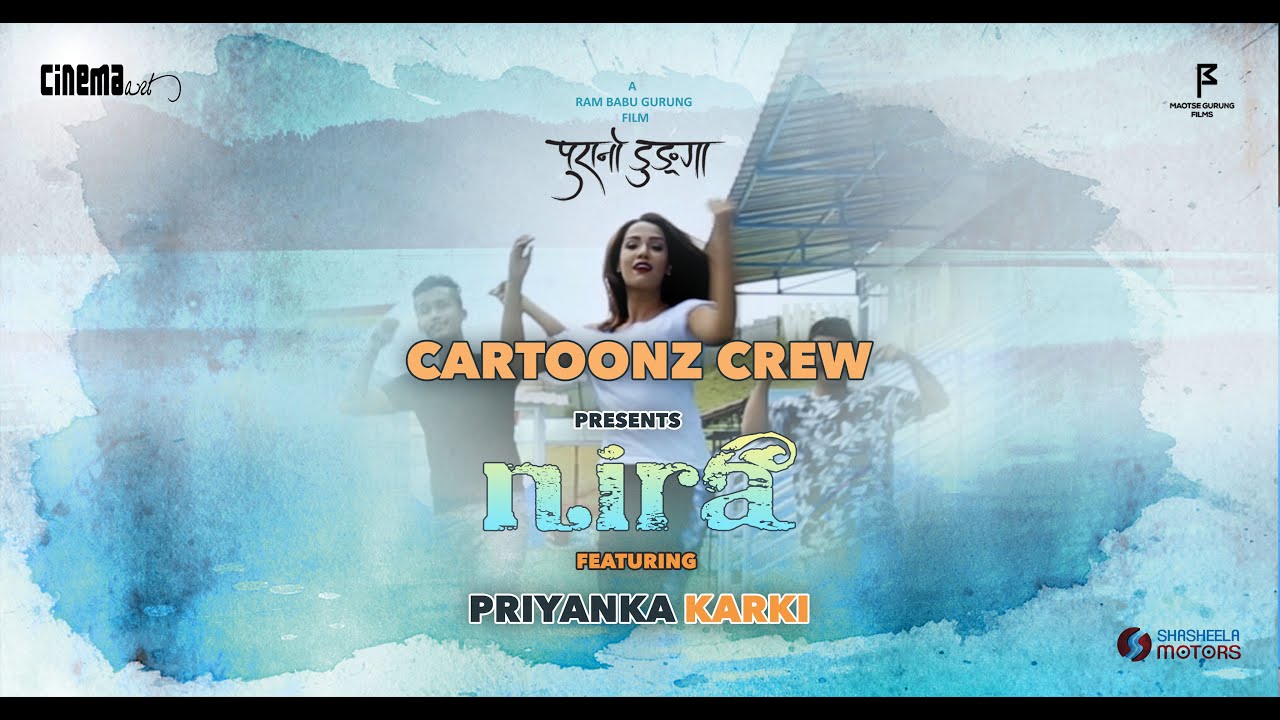 Cartoonz Crew Nira Dance Featuring Priyanka Karki (EXCLUSIVE)
