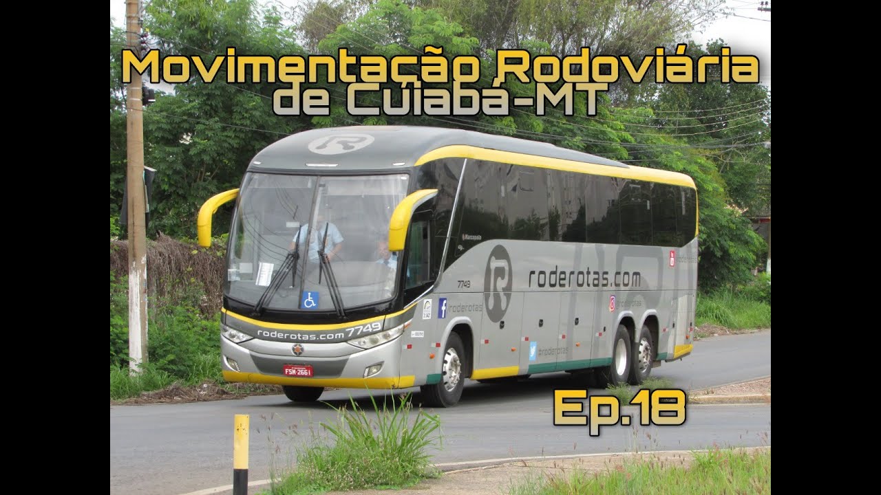 #Movimentação Rodoviária de Cuiabá-MT #EP. 18 / Destaque RodeRotas e Viação Marlim
