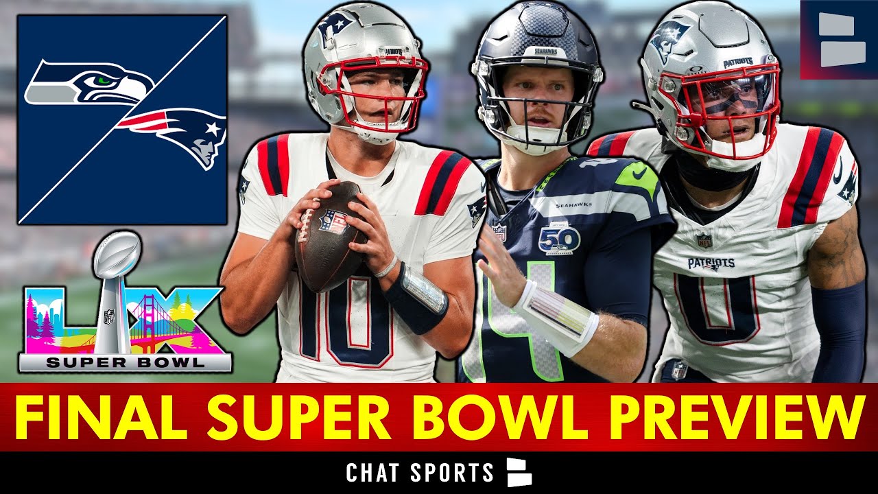 FINAL New England Patriots vs. Seattle Seahawks Predictions, Injury News, Super Bowl 60 Preview