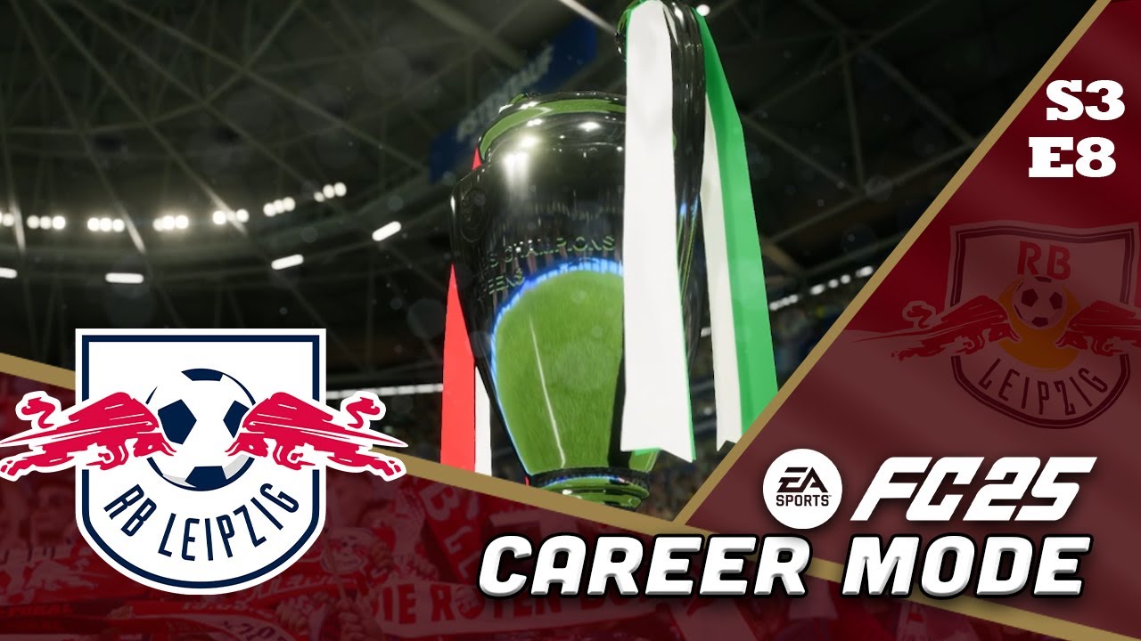 CHAMPIONS LEAGUE FINAL! FC25 RB Leipzig Career Mode