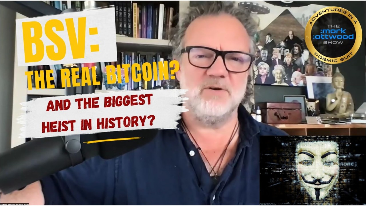 BSV: The Real Bitcoin and the Biggest Heist in History?