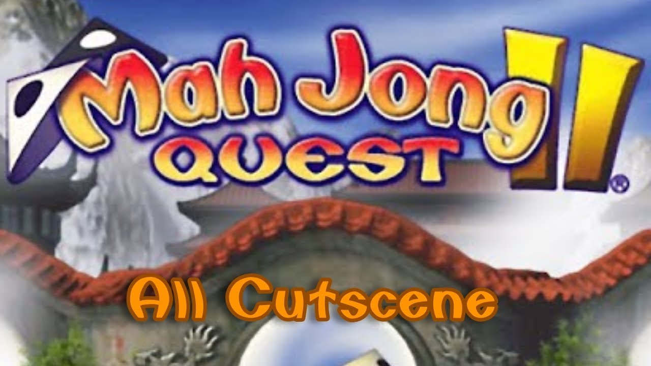 Mah Jong Quest II - All Cutscenes