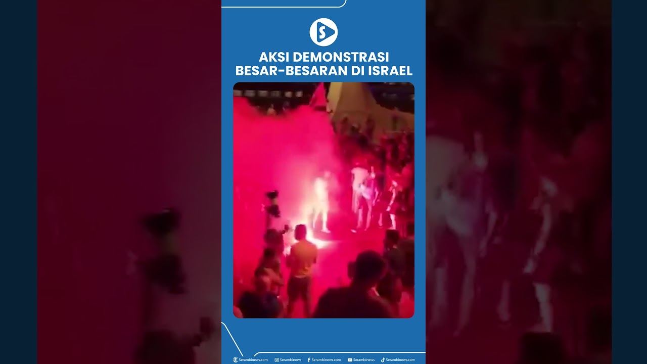 Aksi Demonstrasi Besar besaran di Israel