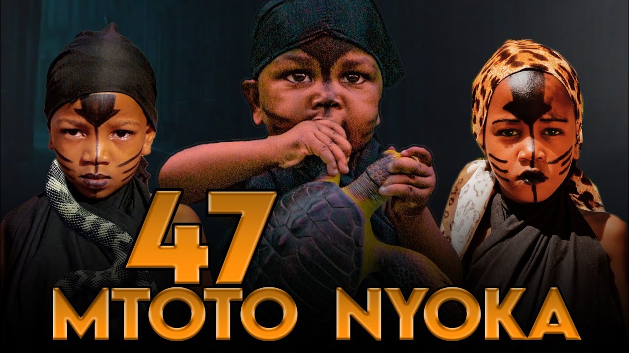 MTOTO NYOKA ( EPISODE 47 )