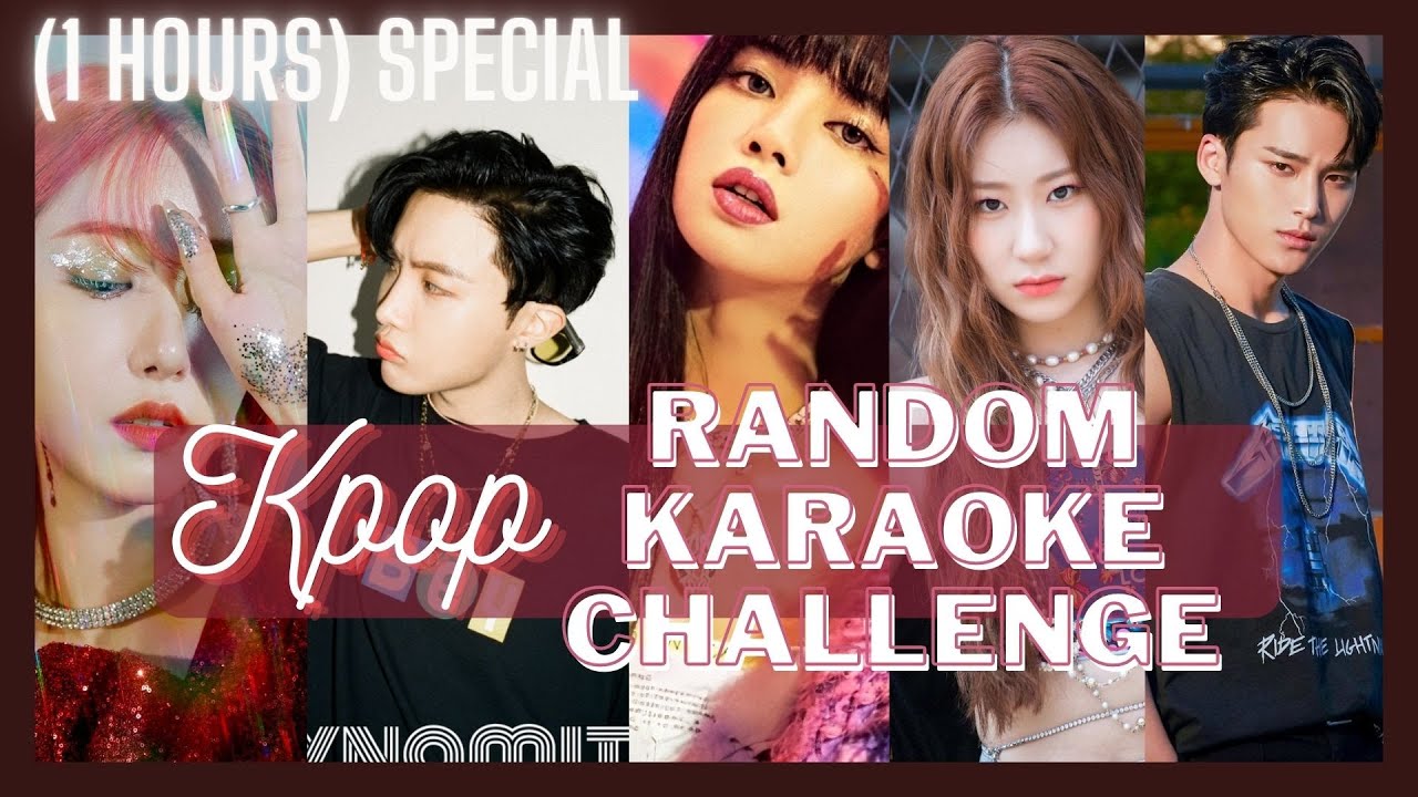 [1K SPECIAL] KPOP GAME KPOP RANDOM KARAOKE CHALLENGE (1 HOUR VERSION)