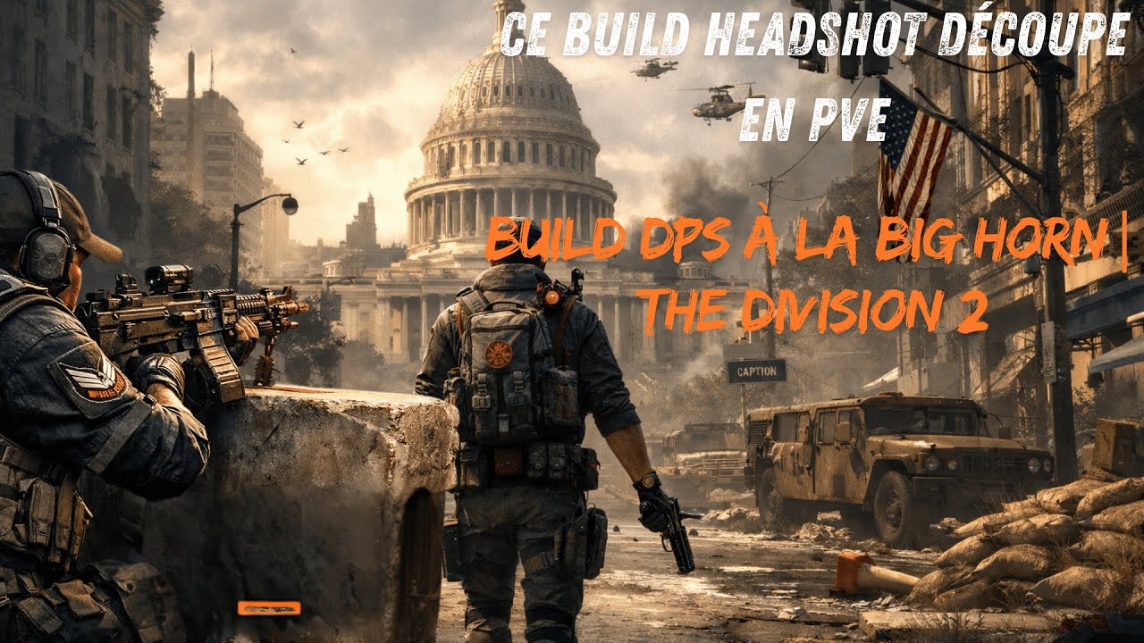 BIG HORN DÉCHAÎNÉE ! Build Headshot DPS & Survie | Heartbreaker – The Division 2