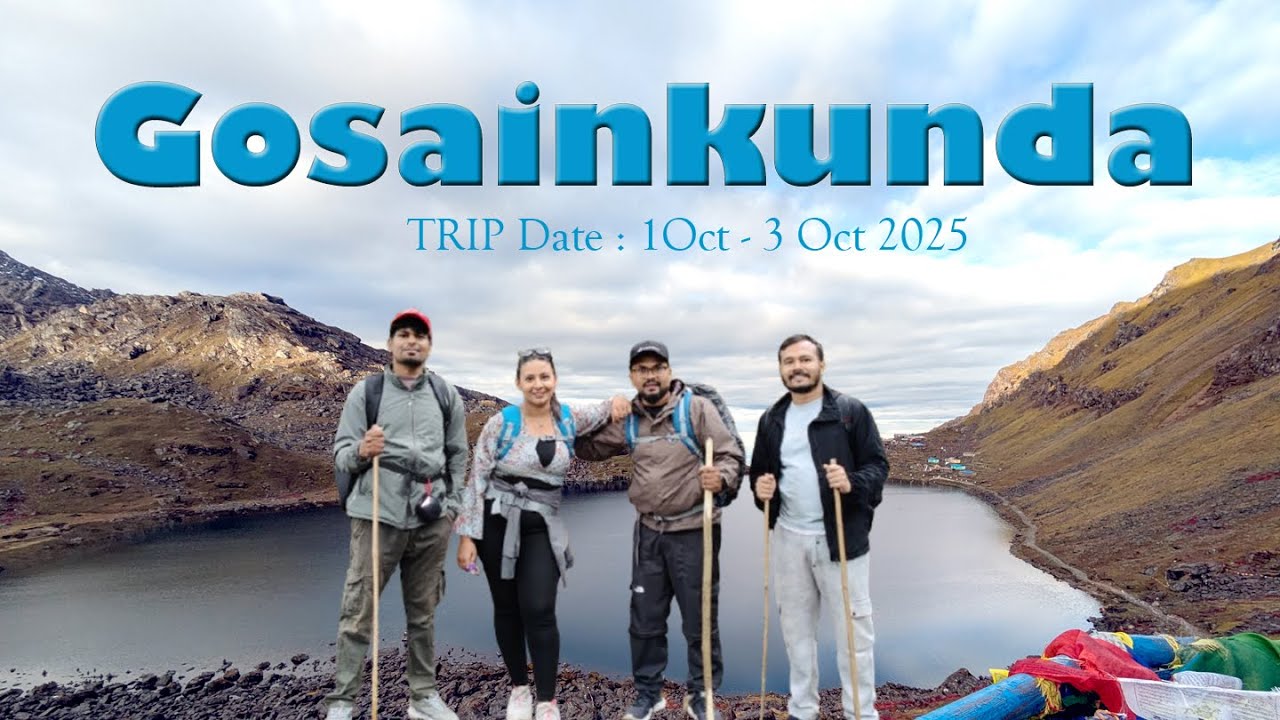 Gosaikunda Trek | Full Video  KTM to GOSAIKUNDA | 4 Days | 1 Oct - 4 Oct 2025