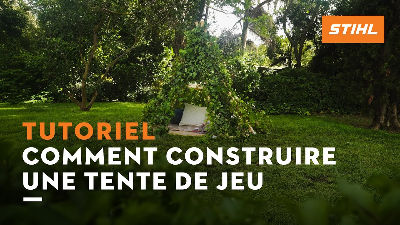 Comment construire une tente de jeu en extérieur ? - Projet bricolage et DIY STIHL