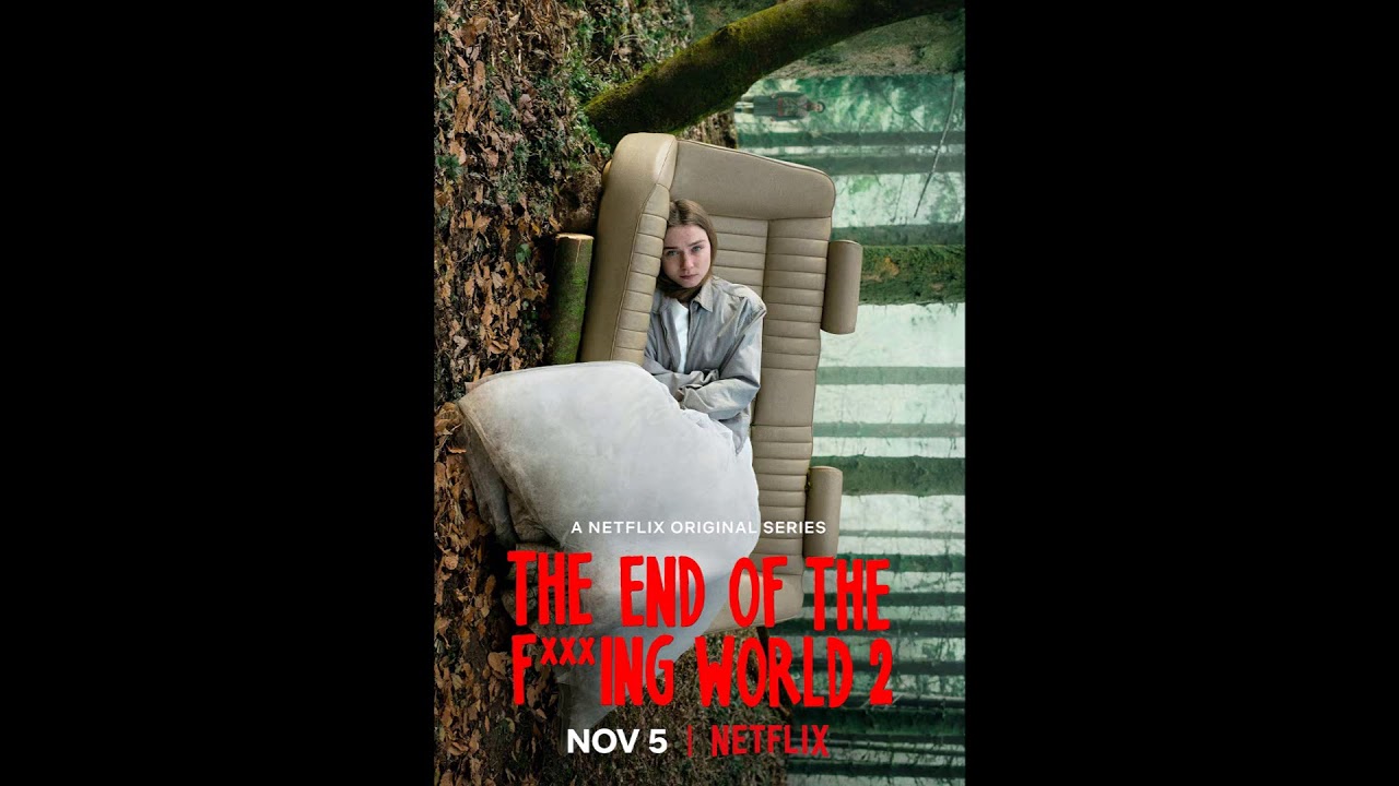 The Dubs - Chapel of Dreams | The End of the F***ing World: Season 2 OST