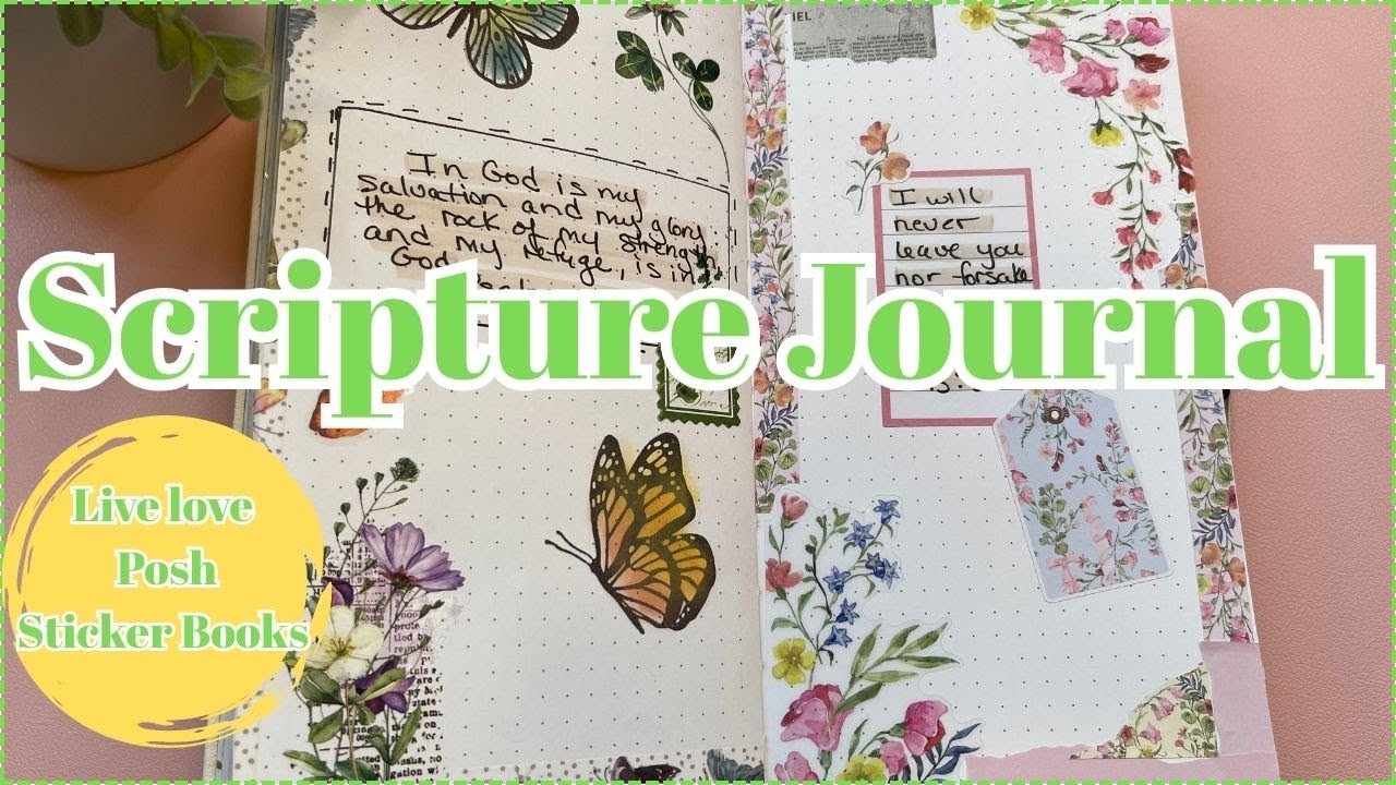 SCRIPTURE JOURNAL | SCRIPTURE JOURNAL IDEAS | USING LIVE LOVE POSH FLORALIA FAITH & BLOOMING FAITH