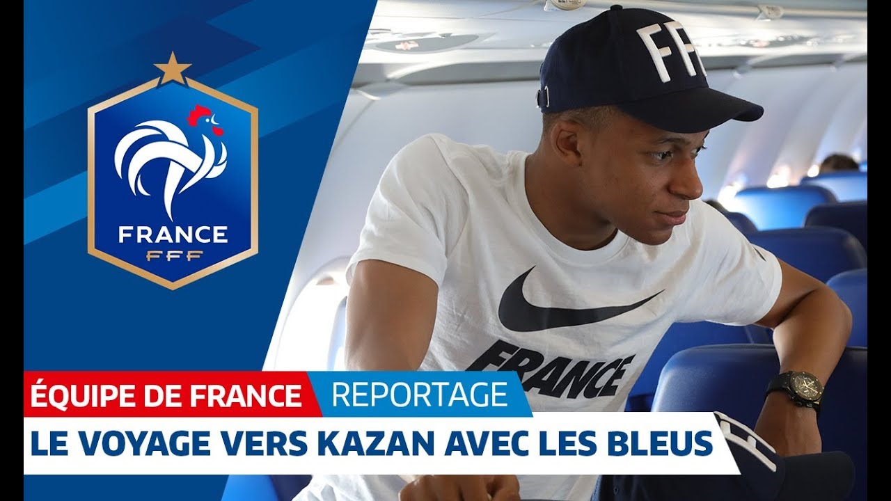 Equipe de France : Le voyage des Bleus d'Istra à Kazan I FFF 2018