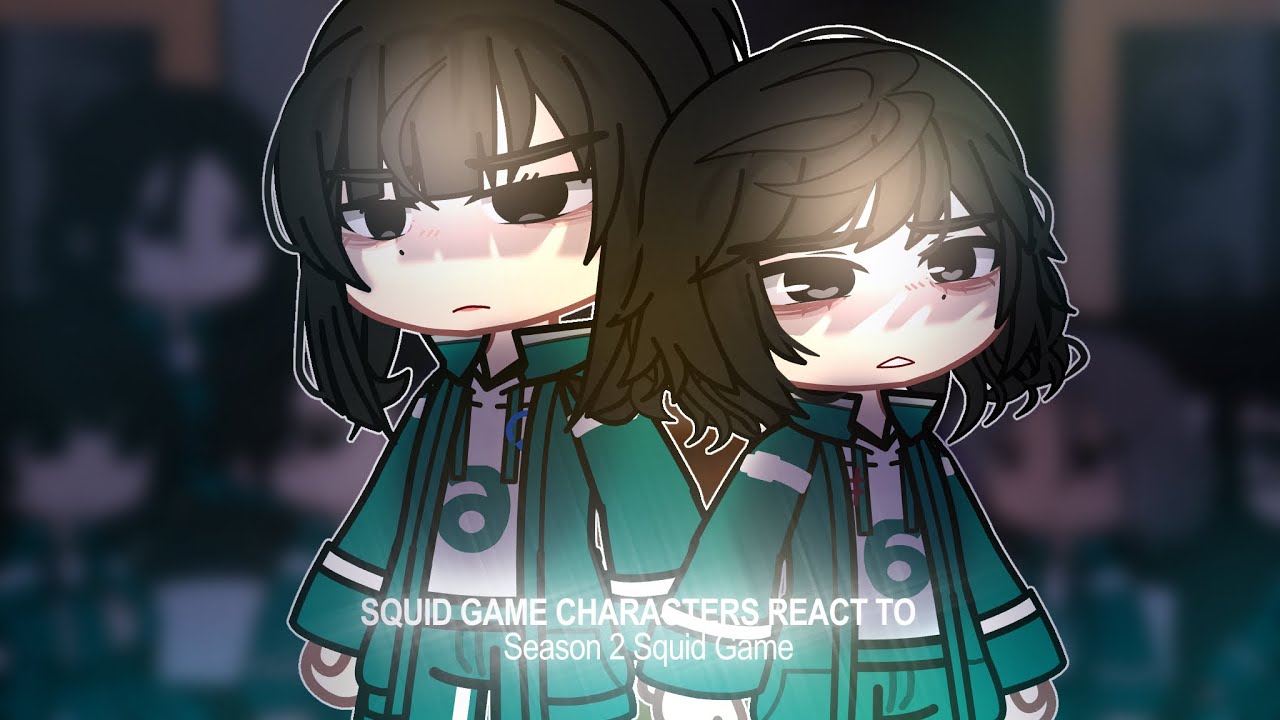 [S2] Squid Game Reacts to Each Other | Gacha Club | 2/2