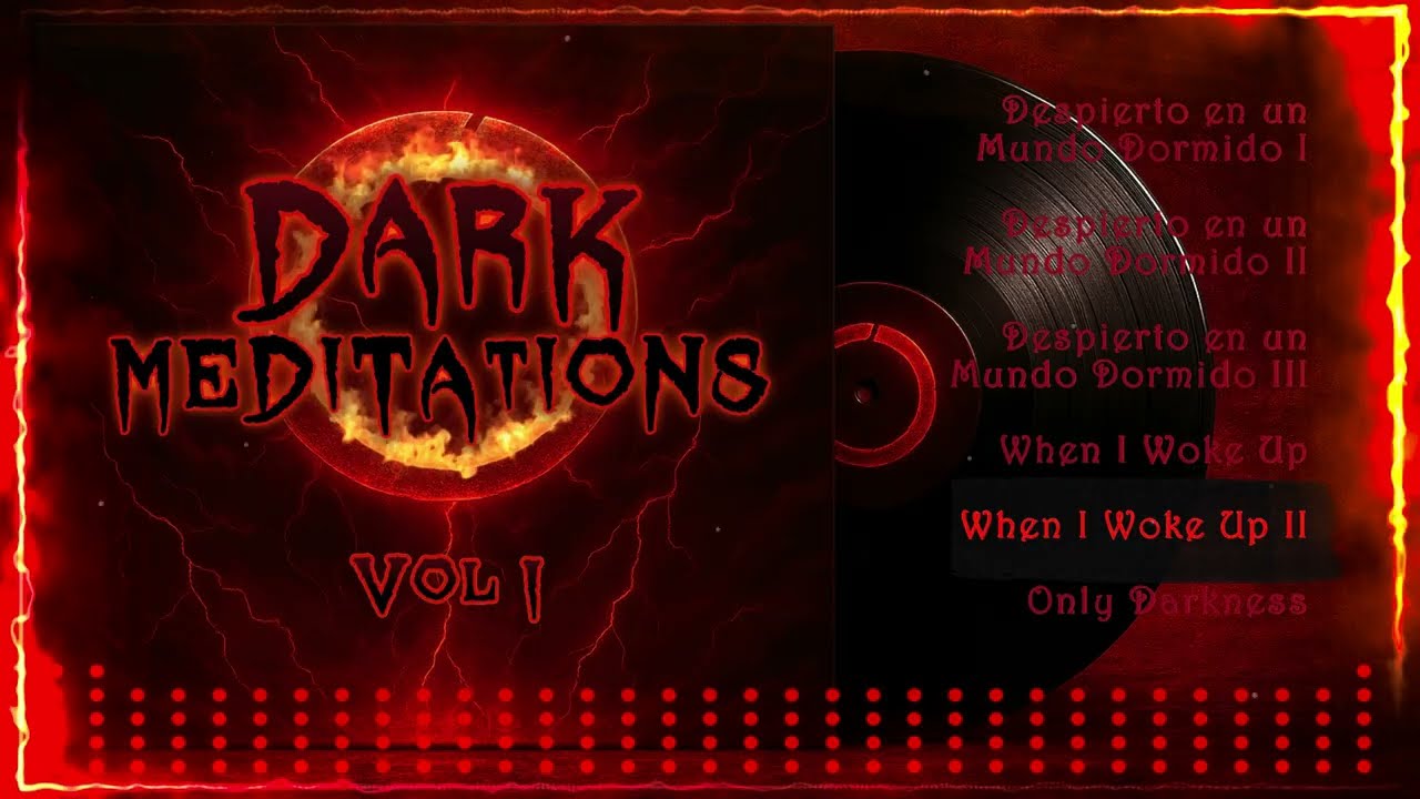 Dark Meditations — Volume I