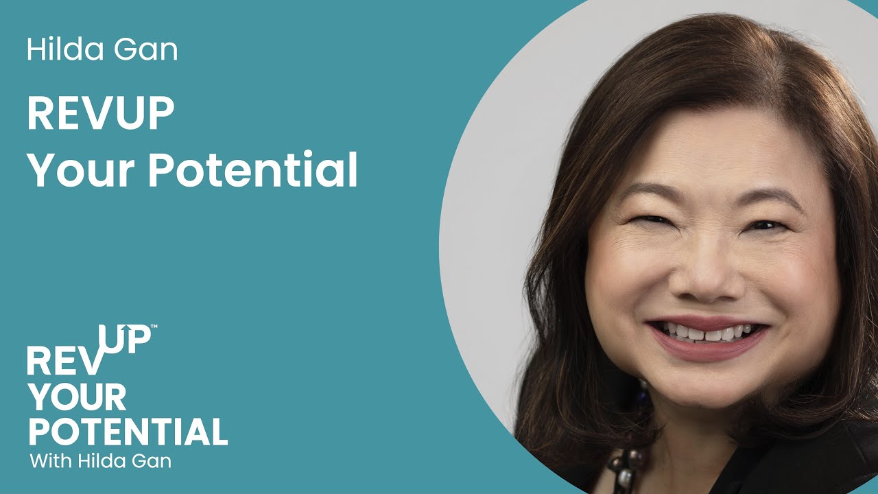Meet the Host of REVUP Your Potential with Hilda Gan | REVUP Your Potential Podcast