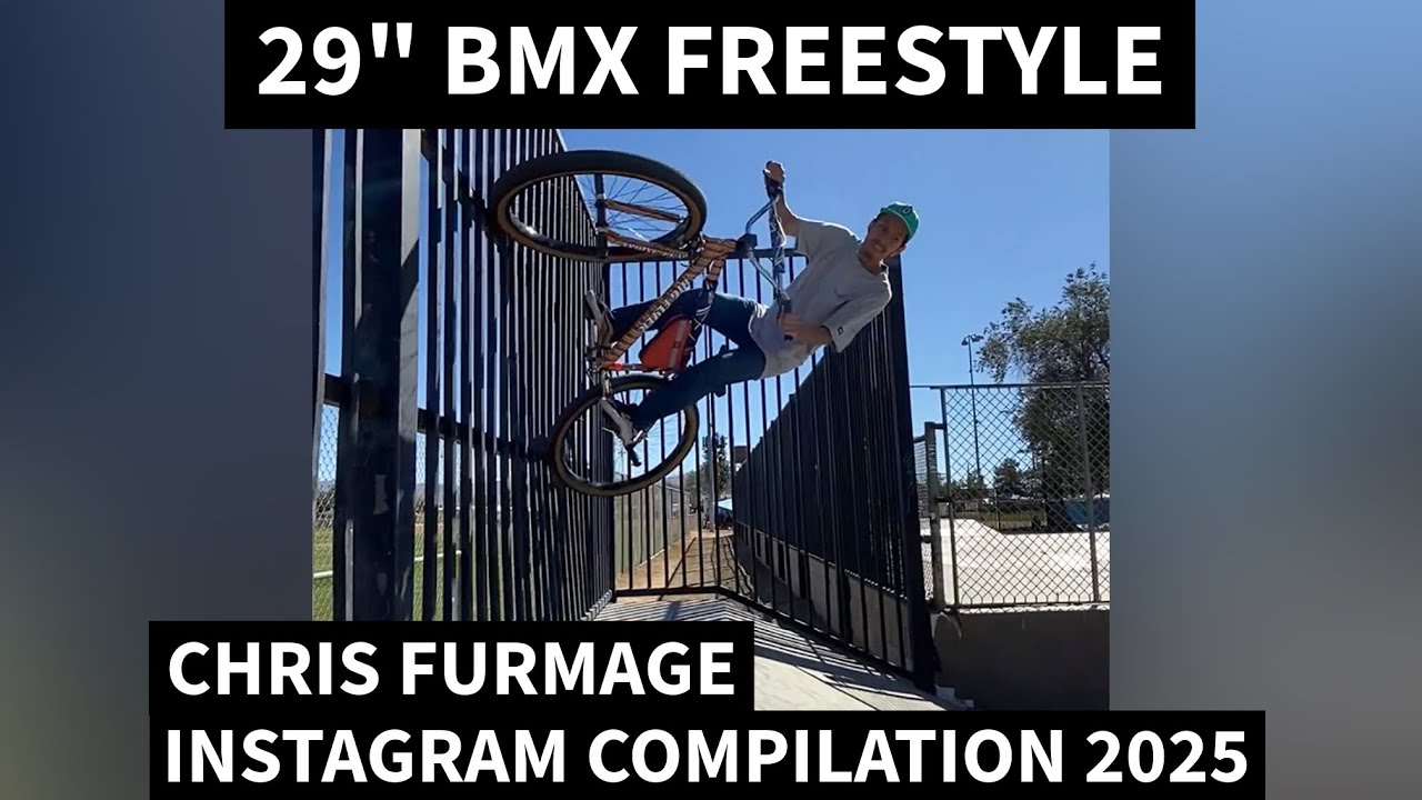 29” BMX FREESTYLE: Chris Furmage - Instagram Compilation Vol. 4