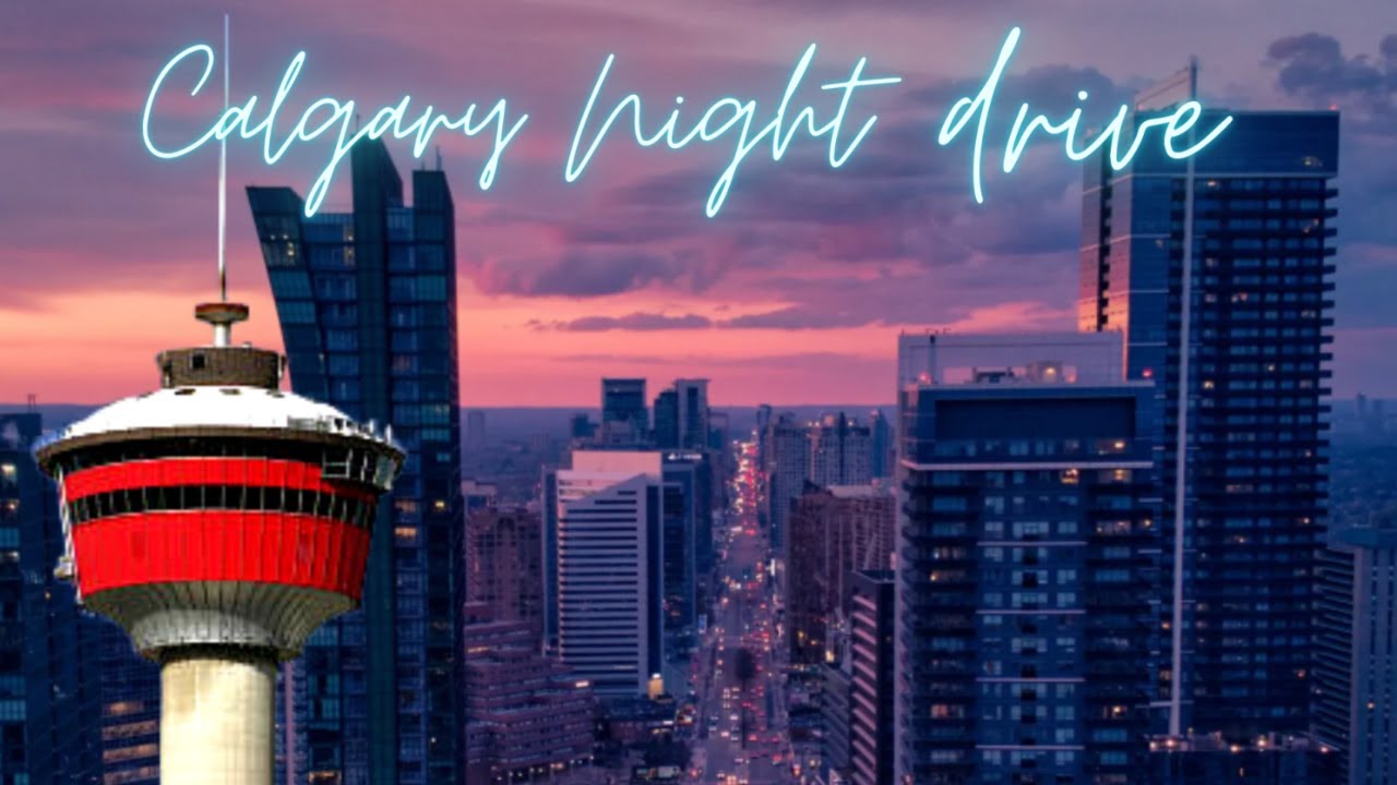 Downtown Calgary Night Drive
