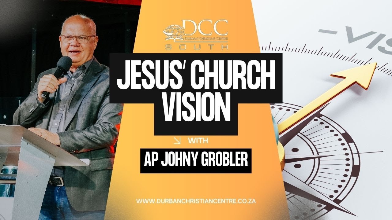 Jesus' Church Vision | Ap Johny Grobler | 8:30am Sunday 18th January 2026