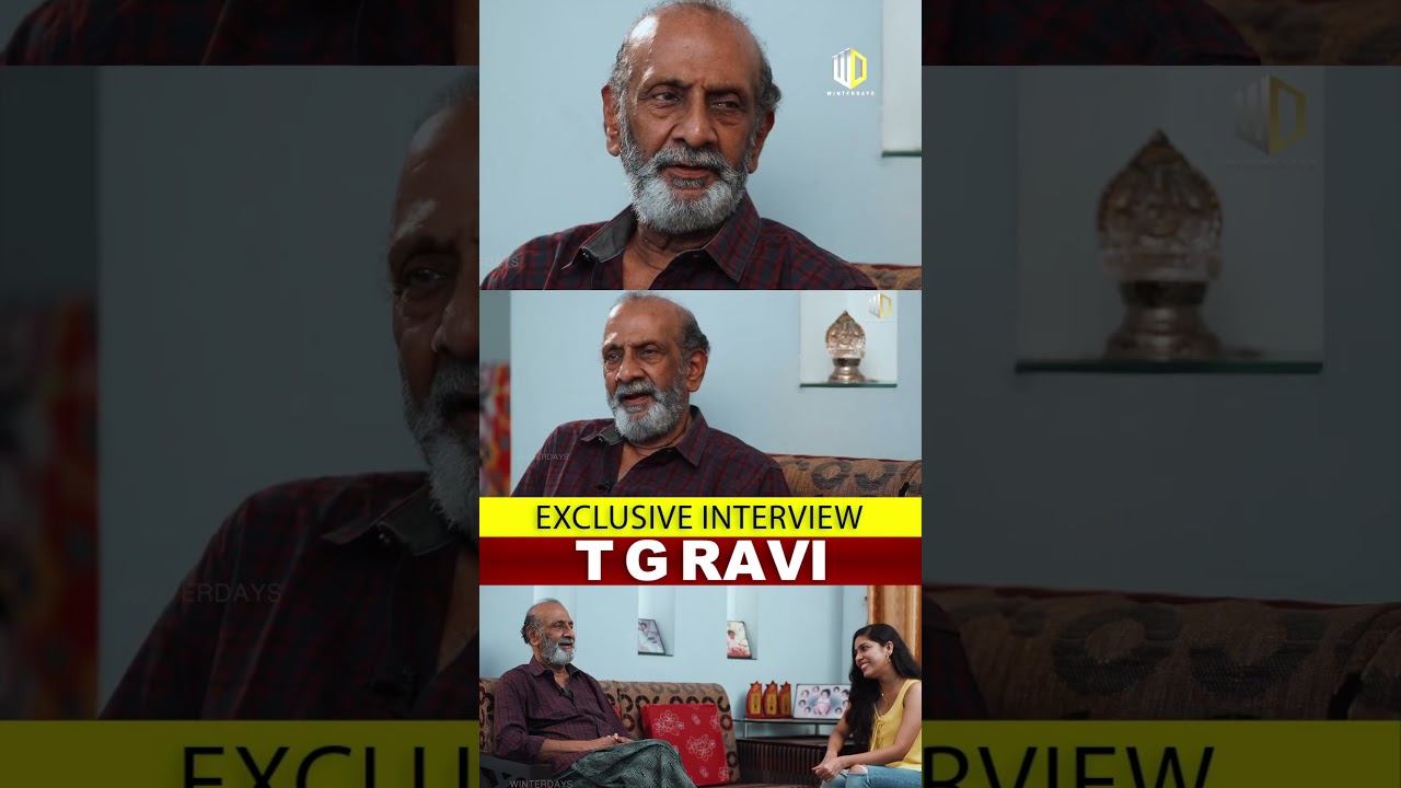 T G Ravi | Exclusive Interview | Part 24 #malayalam #trending #viral #winterdays #shorts