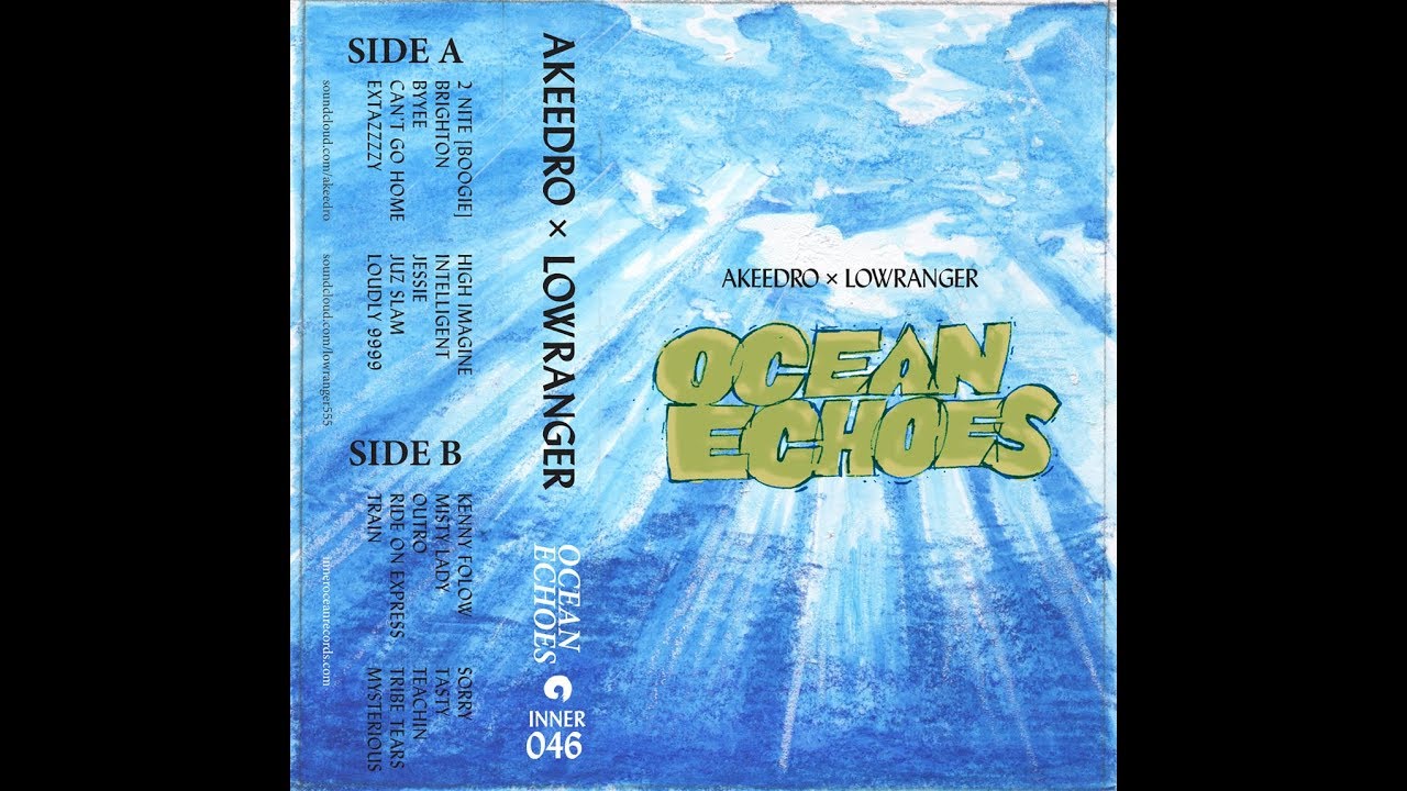 Akeedro x Lowranger - Ocean Echoes (Full Tape)