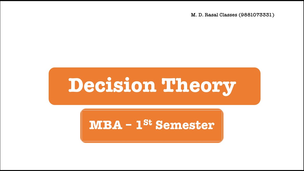 Imp Q.2 - Decision Theory ( MBA- 1st Semester S.P.P.U.) Maximin, Minimax,Maximax, Minimin, Hurwicz