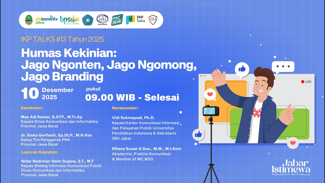 IKP Talks #13 Tahun 2025 - Humas Kekinian: Jago Ngonten, Jago Ngomong, Jago Branding