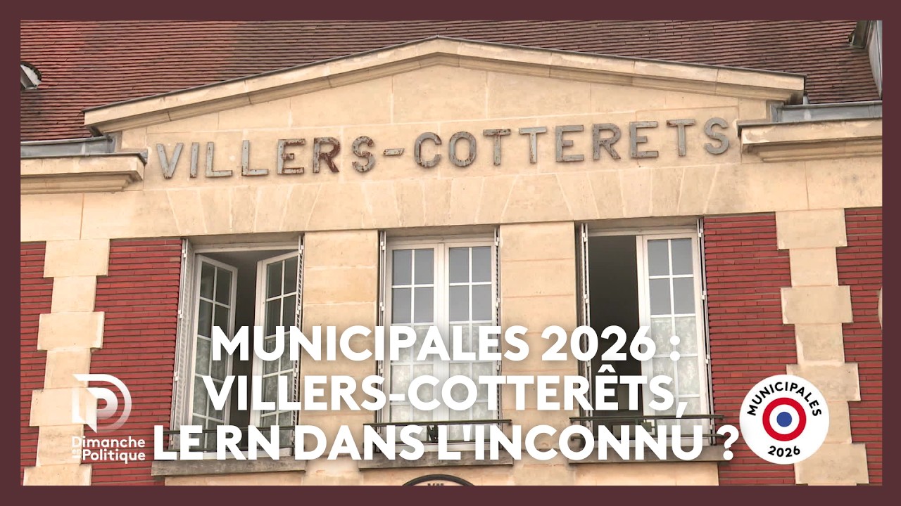 Municipales 2026 : Villers-Cotterêts, le RN dans l'inconnu ?
