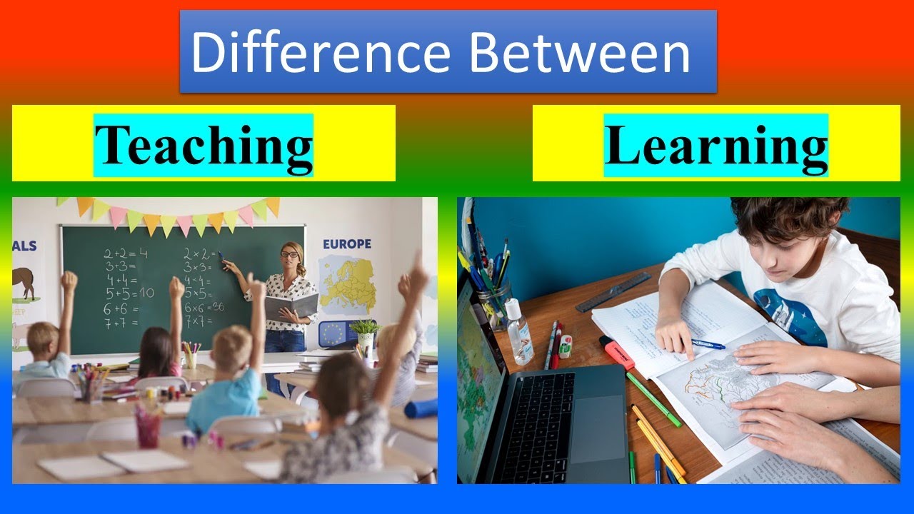 Difference Between Teaching and Learning