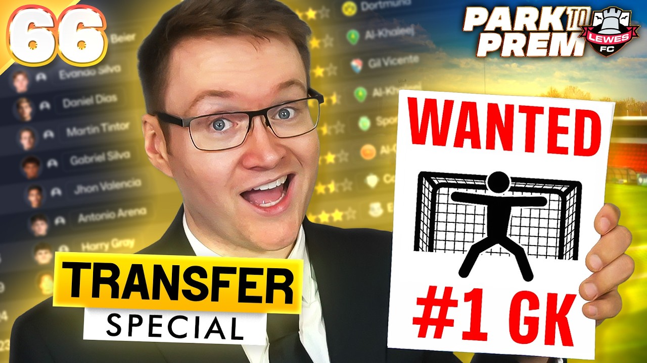 Hunting A NEW #1 Goalkeeper | FM26 Park to Prem EP66
