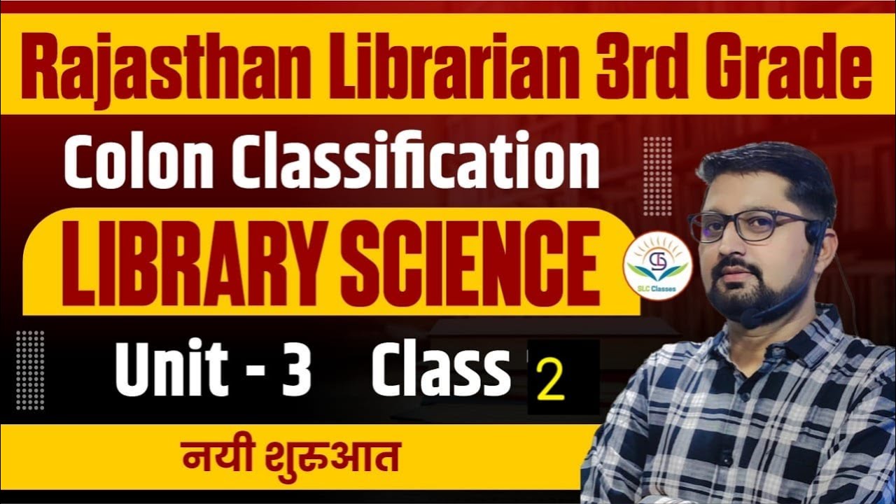 Class 2 Colon Classification Rajasthan Librarian 3rd Grade