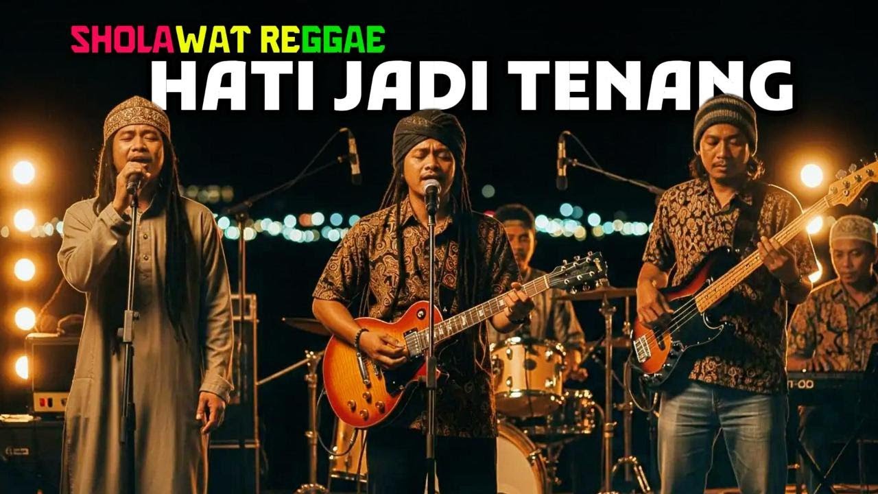 Sholawat Reggae Paling Adem 🌿 Hati Tenang, Pikiran Jernih