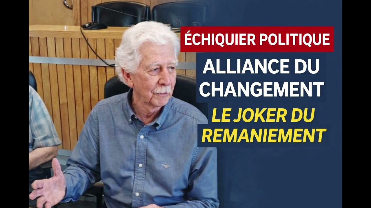 ÉCHIQUIER POLITIQUE : ALLIANCE DU CHANGEMENT : LE JOKER DU REMANIEMENT 