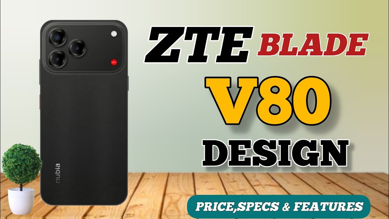 Цена ZTE Nubia V80 DESIGN на Филиппинах, официальный внешний вид и дизайн, обзор характеристик и ...