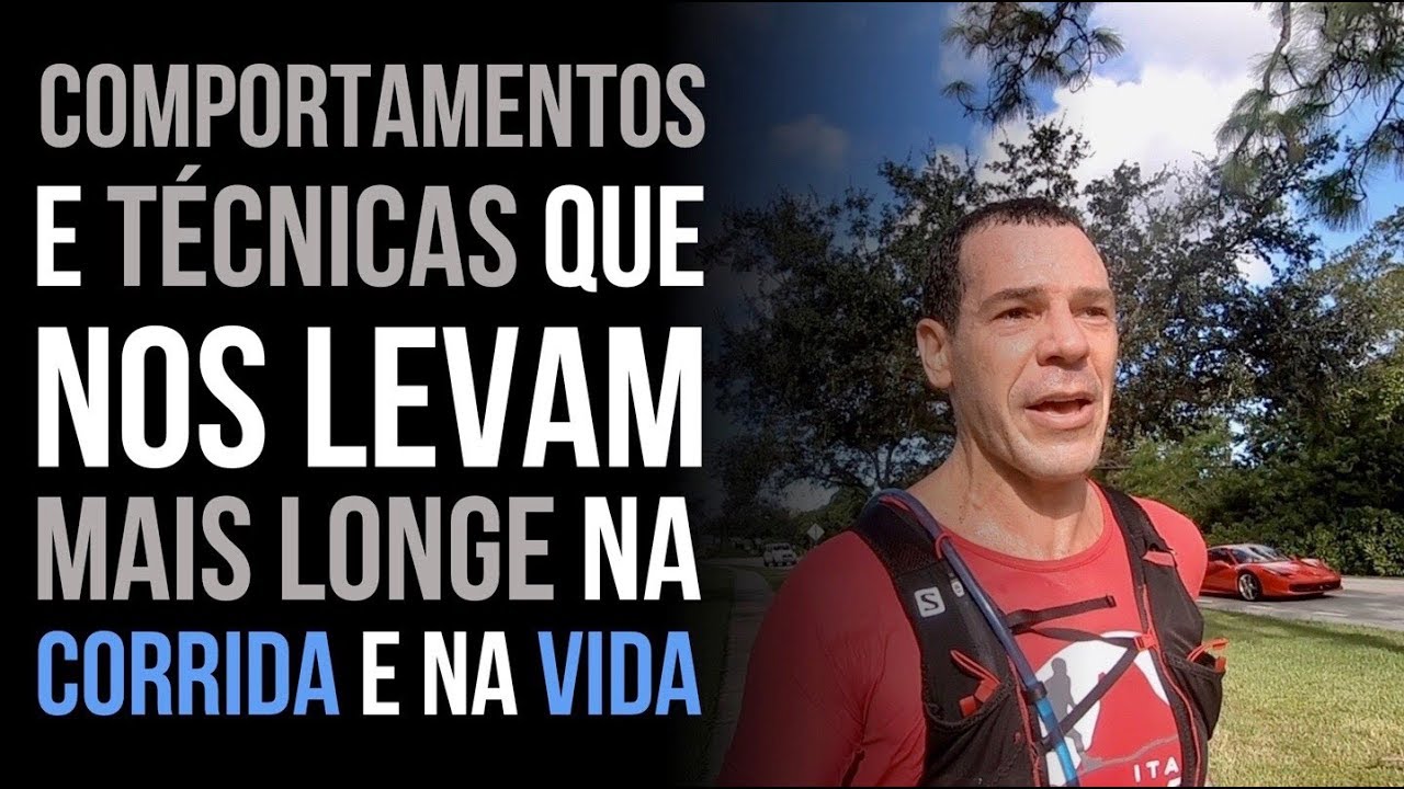 ALGUNS COMPORTAMENTOS E TÉCNICAS QUE TE LEVAM MAIS LONGE NA CORRIDA E NA VIDA