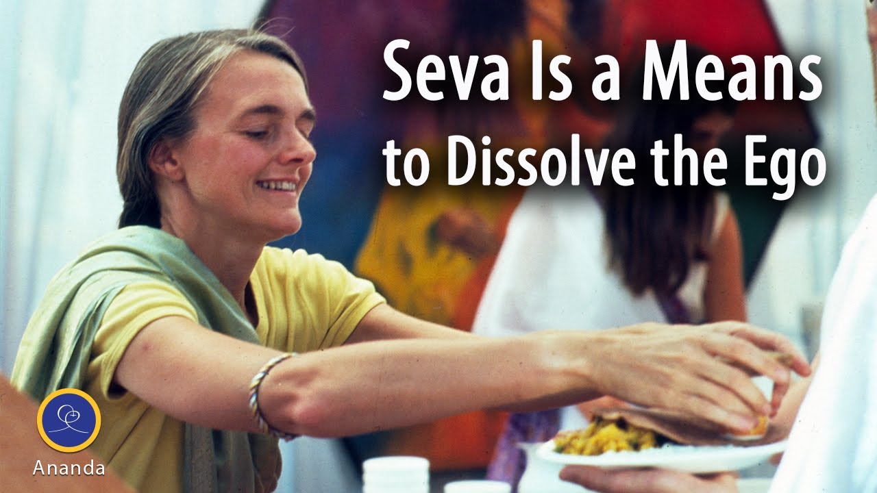 Seva Is a Means to Dissolve the Ego